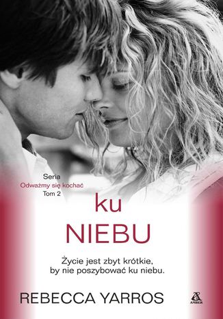 Ku niebu Rebecca Yarros - okladka książki