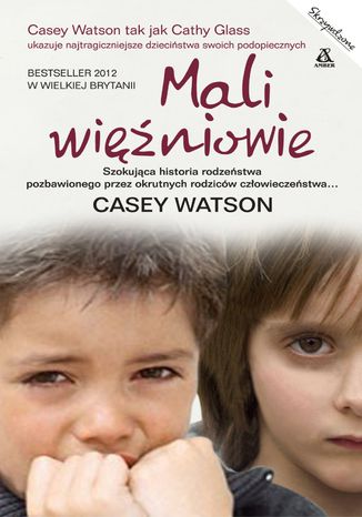 Mali więźniowie Casey Watson - okladka książki