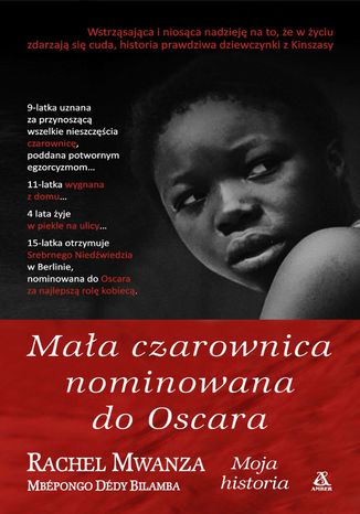Mała czarownica nominowana do Oscara Rachel Mwanza - okladka książki