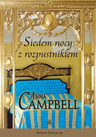 Siedem nocy z rozpustnikiem Anna Campbell - okladka książki
