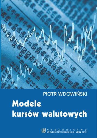 Modele kursów walutowych Piotr Wdowiński - okladka książki