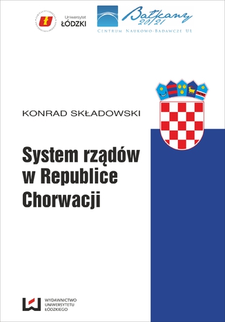 System rządów w Republice Chorwacji Konrad Składowski - okladka książki