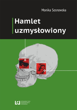 Hamlet uzmysłowiony Monika Sosnowska - okladka książki