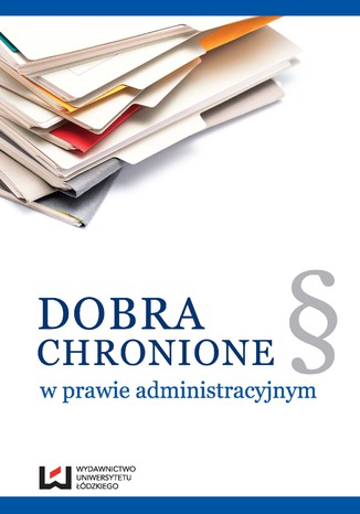 Dobra chronione w prawie administracyjnym Zofia Duniewska - okladka książki