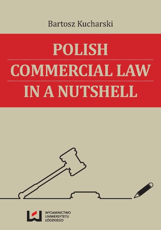 Polish Commercial Law in a Nutshell Bartosz Kucharski - okladka książki