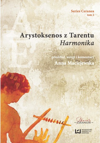 Arystoksenos z Tarentu. "Harmonika" Anna Maciejewska - okladka książki