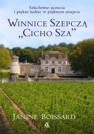 Winnice szepczą "Cicho Sza" Janine Boissard - okladka książki