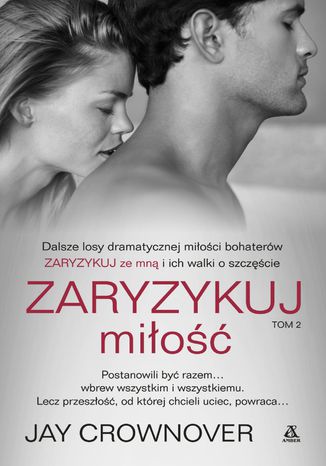 Zaryzykuj miłość. Tom 2 Jay Crownover - okladka książki