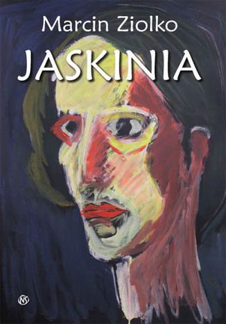 Jaskinia Marcin Ziolko - okladka książki
