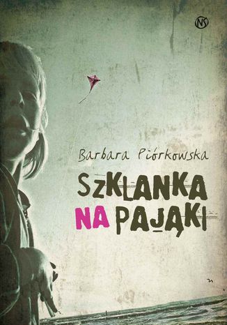 Szklanka na pająki Barbara Piórkowska - okladka książki