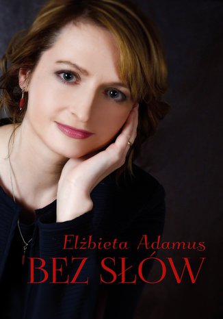 Bez słów Elżbieta Adamus - okladka książki