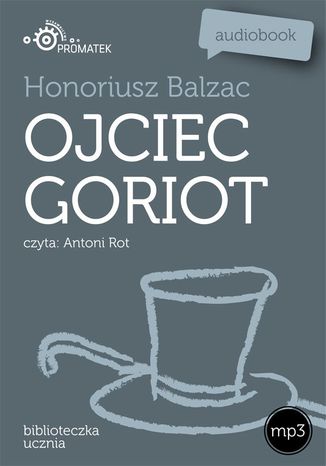 Ojciec Goriot Honoriusz Balzac - okladka książki