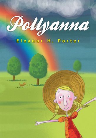 Pollyanna Eleanor H. Porter - okladka książki