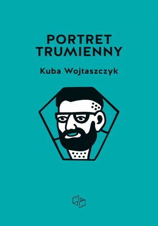 Portret trumienny Kuba Wojtaszczyk - okladka książki