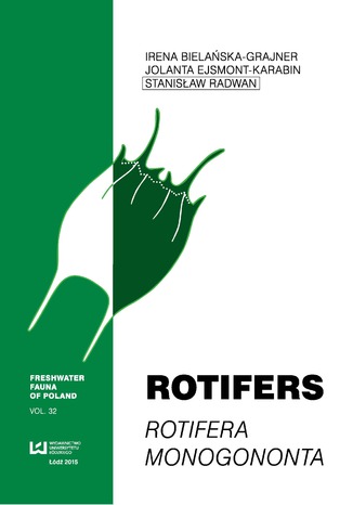 Rotifers. Rotifera Monogononta na Bielańska-Grajner, Jolanta Ejsmont-Karabin, Stanisław Radwan - okladka książki
