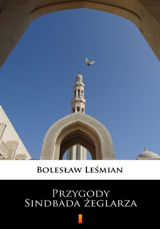 Przygody Sindbada żeglarza Bolesław Leśmian - okladka książki