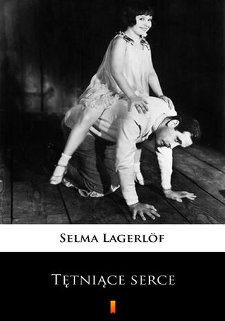 Tętniące serce Selma Lagerlöf - okladka książki