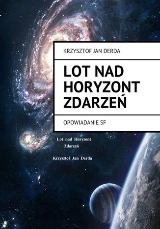 Lot Nad Horyzont Zdarzeń Krzysztof Jan Derda - okladka książki