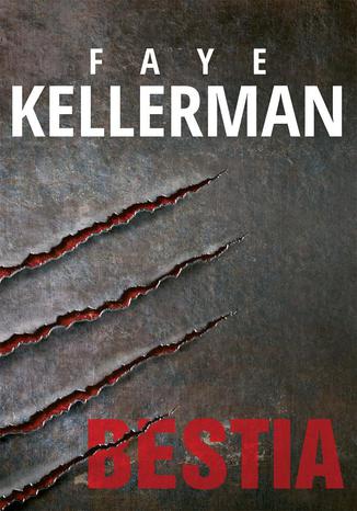 Bestia Faye Kellerman - okladka książki