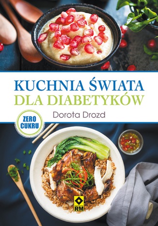 Kuchnia świata dla diabetyków Dorota Drozd - okladka książki