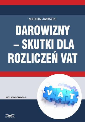 Darowizny  skutki dla rozliczeń VAT Marcin Jasiński - okladka książki