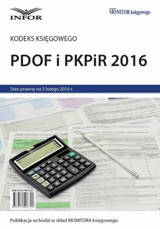 Kodeks księgowego - PDOF i PKPiR 2016 Praca zbiorowa - okladka książki