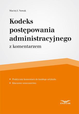 Kodeks postępowania administracyjnego Maciej Nowak - okladka książki