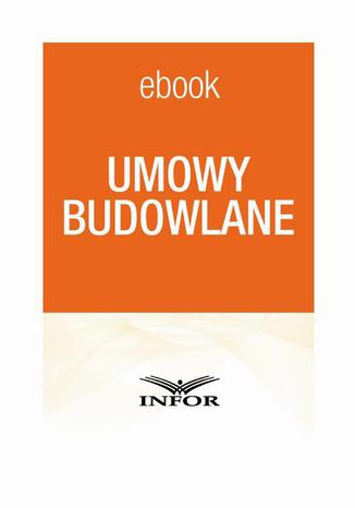 Umowy budowlane Praca zbiorowa - okladka książki