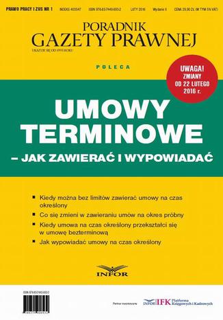 Umowy terminowe  jak zawierać i wypowiadać Praca zbiorowa - okladka książki