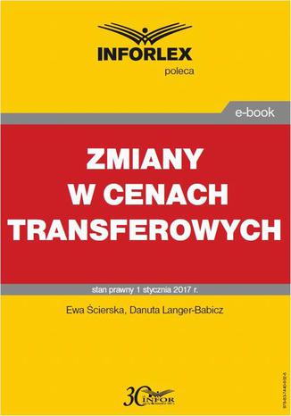 Zmiany w cenach transferowych Ewa Ścierska, Danuta Langer-Babicz - okladka książki