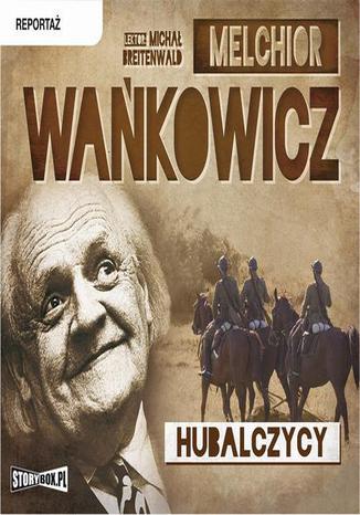 Hubalczycy Melchior Wańkowicz - okladka książki