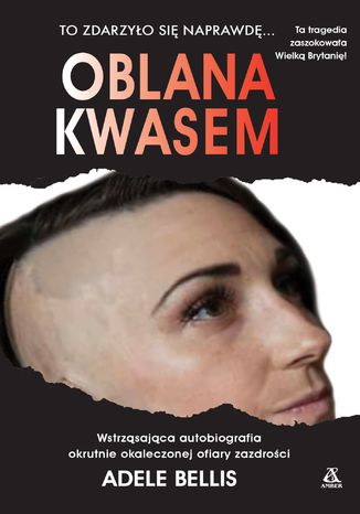 Oblana kwasem Adele Bellis - okladka książki