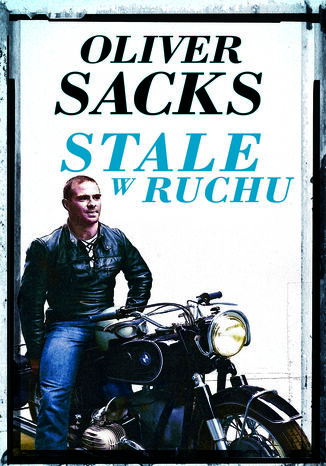 Stale w ruchu Oliver Sacks - okladka książki
