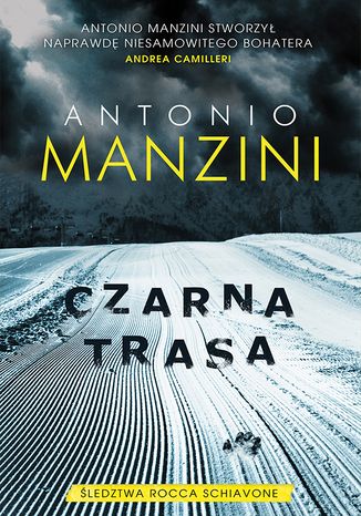 Czarna trasa Antonio Manzini - okladka książki