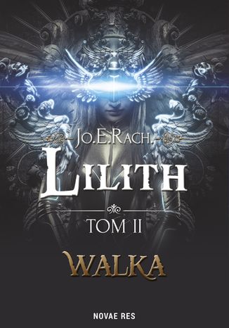 Lilith. Tom II - Walka Jo.E.Rach. - okladka książki