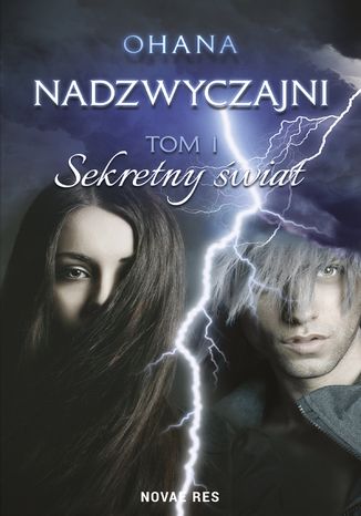 Nadzwyczajni. Tom I. Sekretny świat Ohana - okladka książki