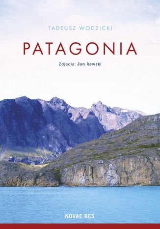 Patagonia Tadeusz Wodzicki - okladka książki