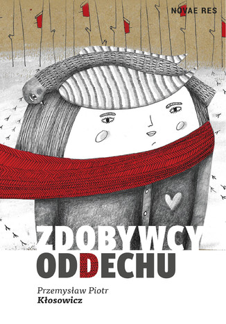 Zdobywcy oddechu Przemysław Piotr Kłosowicz - okladka książki