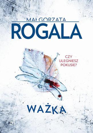 WAŻKA Małgorzata Rogala - okladka książki