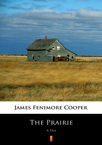The Prairie. A Tale James Fenimore Cooper - okladka książki
