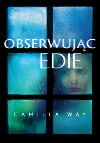 Obserwując Edie Camilla Way - okladka książki