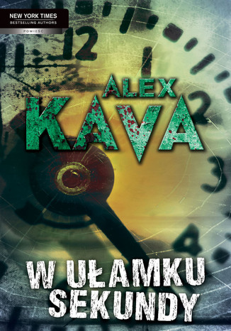 W ułamku sekundy Alex Kava - okladka książki