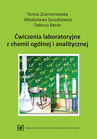 Ćwiczenia laboratoryjne z chemii ogólnej i analitycznej Teresa Znamierowska, Władysława Szuszkiewicz, Tadeusz Beran - okladka książki