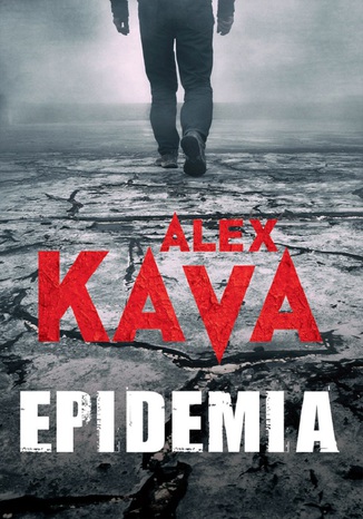 Epidemia Alex Kava - okladka książki