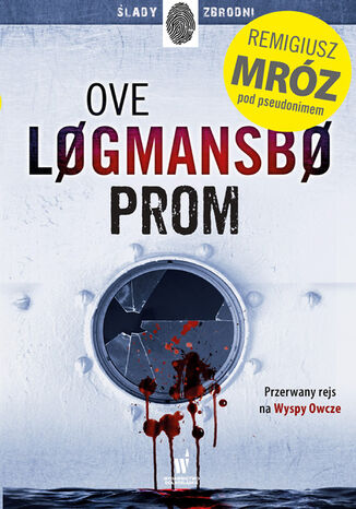 Prom Ove Logmansbo, Remigiusz Mróz - okladka książki