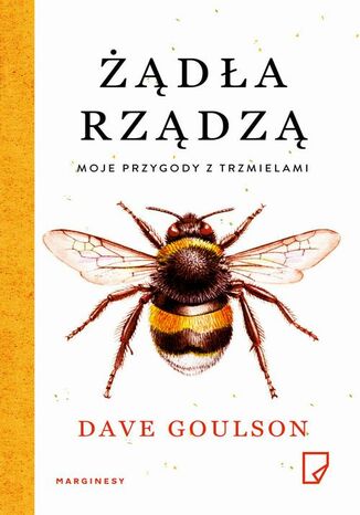 Żądła rządzą Dave Goulson - okladka książki