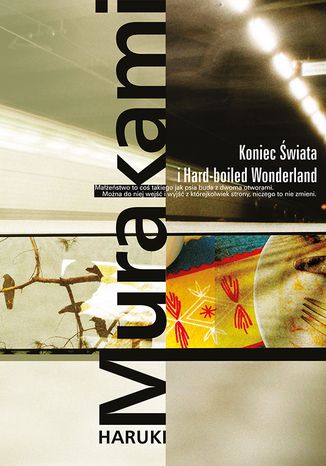 Koniec Świata i Hard-boiled Wonderland Haruki Murakami - okladka książki