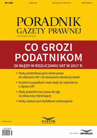 Co grozi podatnikom za błędy w rozliczaniu VAT w 2017 r. (PGP 3/2017) Tomasz Krywan - okladka książki