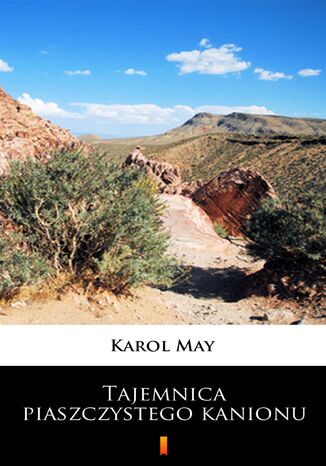 Tajemnica piaszczystego kanionu Karol May - okladka książki
