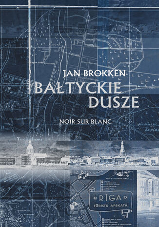 Bałtyckie dusze Jan Brokken - okladka książki